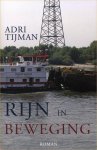 A J Tijman - Rijn in beweging