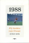 Kok, Auke - 1988 wij hielden van Oranje