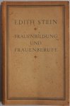 Stein Edith - Edith Stein Frauenbildung und Frauenberufe