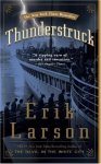 Erik Larson - Thunderstruck