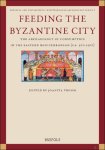 Joanita Vroom (ed) - Feeding the Byzantine City. The Archaeology of Consumption in the Eastern Mediterranean (ca. 500-1500)
