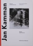 Flip Bool, Lienke Moerman - Jan Kamman: Fotograaf van het modernisme Jan Kamman: Pioneering Photographer of Modernism