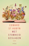 Edward St. Aubyn - Met stomheid geslagen