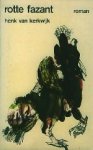 Kerkwijk, Henk van. - Rotte fazant.