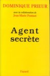 PRIEUR, DOMINIQUE avec la collaboration de JEAN-MARIE PONTAUT - Agent secrète
