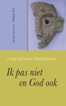Yosé Höhne Sparborth - Ik pas niet en God ook