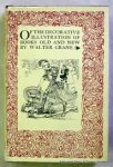 Crane, Walter - Of the decorative illustration of books old and new