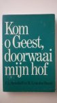 Stroethoff en van den Heuvel - Kom o Geest, doorwaai mijn hof