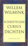Wilmink, Willem - Schriftelijke  cursus dichten.