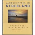 Kers, Martin en Fred Hazelhoff - Landschappen in Nederland (fotografische impressies)