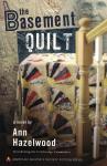 Hazelwood, Ann - The Basement Quilt / Introducing the Colebridge Community - a novel