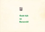 Diverse auteurs - Oude Kijk op Barneveld