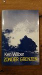 Wilber, K. - Zonder grenzen / oosterse en westerse benaderingen van persoonlijke groei