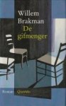 BRAKMAN, WILLEM - De gifmenger