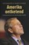Daalder & Lindsay - AMERIKA ONTKETEND - De Bush-revolutie in de buitenlandse politiek