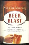 Munching, Paul - Beer Blast -The inside story of the brewing industry's bizarre battles for your money Munching, Paul - Beer Blast -The inside story of the brewing industry's bizarre battles for your money