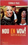 Cornald Maas - Nou en wow ! Roem in Nederland