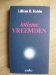 Rubin, L.B. - Intieme vreemden