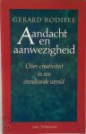 G. Bodifee - Aandacht en aanwezigheid over creativiteit in een onvoltooide wereld