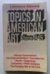 Lawrence Alloway - Topics in American Art since 1945