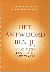 Rijnberk, Bert van; Monten, Sylvia - Het antwoord ben jij. Je had alleen nog niet de juiste vragen.