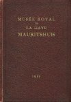  - Musee Royal de Tableaux Mauritshuis a La Haye.