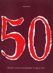 Pol, J.P. van der en Wildt, A.W. de - 50 Jaar Rood-Wit Amsterdam 13 april 1971