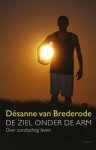 Désanne van Brederode - De ziel onder de arm