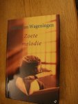 Wageningen, Gerda van - Zoete melodie