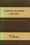 MARGADANT, S.W.F. (RED.) - Twintig duizend citaten.
