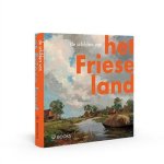 Henk Dijkstra - De schilders van het friese land