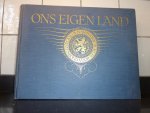 Nijland G.J. red. - Ons Eigen Land