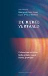 Spronk, Klaas; Verheul, clazien; Vries, Lourens de; Weren, Wim - De bijbel vertaald. De kunst van het kiezen bij het vertalen van de bijbelse geschriften