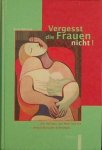 BAMME Arno. - Vergesst die Frauen Nicht! Die Halligen, das Meer und die Weiblichkeit des Schreibens BAMME Arno. - Vergesst die Frauen Nicht! Die Halligen, das Meer und die Weiblichkeit des Schreibens