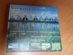 Boo, Marion de - Het water in de vingers. Nederlandse Vereniging voor Waterbeheer 1958-1998. 40 jaar bezield van water