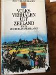 Willem Geldof - Volksverhalen uit Zeeland en de Zuidhollandse eilanden