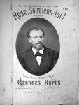Rupès, Georges: - Rose, souviens-toi! Mélodie. Paroles de Vicomte Oscar de Pui. No. 1. Mezz-soprano ou baryton. 2e edition