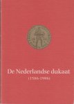 Scheffers, Albert - De Nederlands dukaat (1586 - 1986) Scheffers, Albert - De Nederlands dukaat (1586 - 1986)