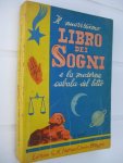 Sgrilli, Roberto - Il nuovissimo libro dei Soigni e la moderna cabala del lotto. Sgrilli, Roberto - Il nuovissimo libro dei Soigni e la moderna cabala del lotto.