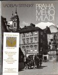 Sitensky, Ladislav - Praha Meho Mladi (Prague of My Youth)