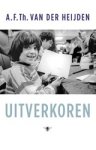 A.F.Th. van der Heijden - Uitverkoren