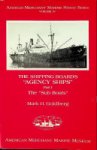 Goldberg, M.H. - The Shipping Boards Agency Ships part I The Sub Boats American Merchant Marine Historie Series Volume IV