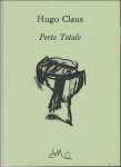 Claus, Hugo / Hemmink, Gert Jan - Perte totale : ter gelegenheid van zijn 60e verjaardag, 60 schetsen en 60 nota's