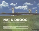Diverse auteurs - Nat & droog: Nederland met andere ogen bekeken - Rijkswaterstaat 200 jaar