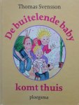 T. Svensson - De buitelende baby komt thuis