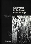 Altena J.G. - Enternaren in de Gordel van Smaragd. Enterse jongens in Nederlands-Indie en Nieuw-Guinea Altena J.G. - Enternaren in de Gordel van Smaragd. Enterse jongens in Nederlands-Indie en Nieuw-Guinea