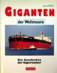 Pein, J.W. - Die Geschichte der Supertanker