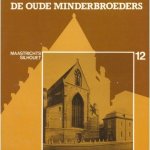 Dingemans, W.A.P. - De oude Minderbroeders. Het eerste Minderbroedersklooster