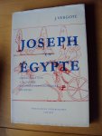 Vergote, J. - Joseph en Égypte. Génèse chap. 37-50 à la lumière des études égyptologiques récentes