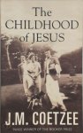 J. M. Coetzee - The Childhood of Jesus